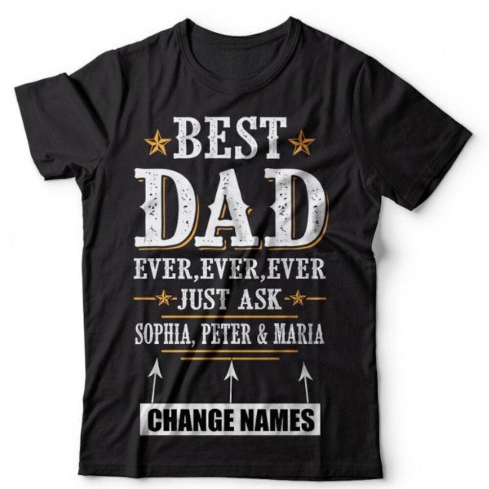 Customizable Father's Day T-shirt Best Dad ever Custom Kids Name Shirt